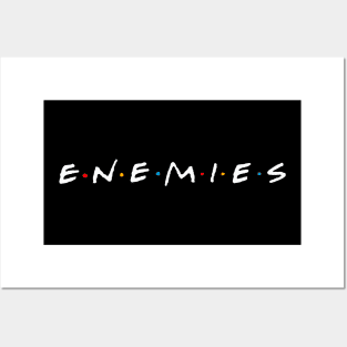 Enemies Posters and Art